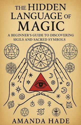 The Hidden Language of Magic