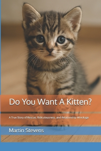 Do You Want A Kitten?