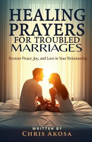 Healing Prayers for Troubled Marriages