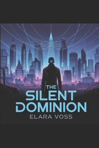 The Silent Dominion