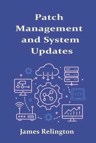Patch Management and System Updates
