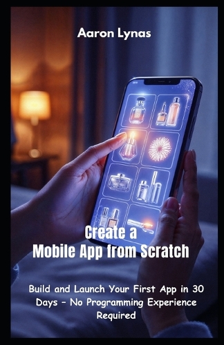 Create a Mobile App from Scratch