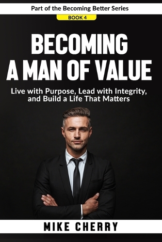 Becoming a Man of Value
