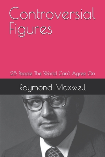 Controversial Figures