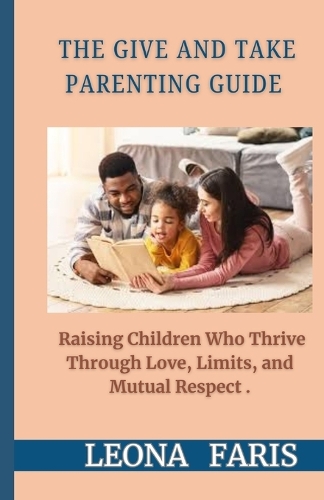 The Give and Take Parenting Guide
