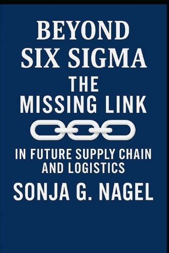 Beyond Six Sigma