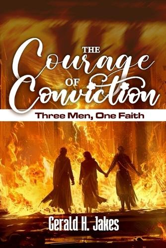 The Courage of Conviction