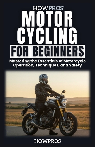 HowPros' Motorcycling for Beginners