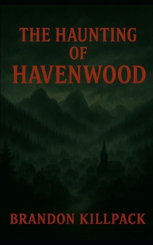 The Haunting of Havenwood