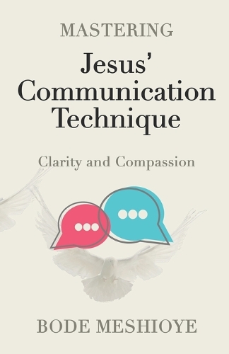Mastering Jesus' Communication Technique