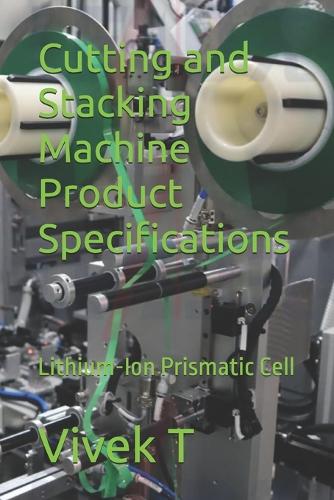 Cutting and Stacking Machine Product Specifications