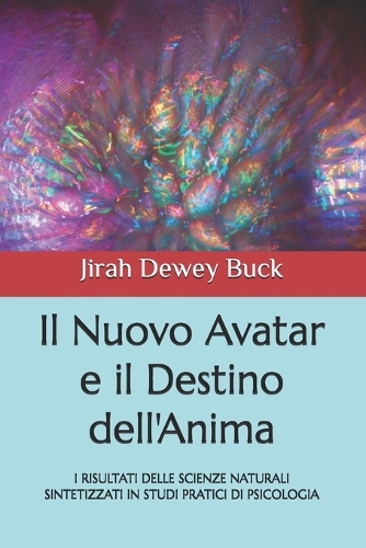 Il Nuovo Avatar e il Destino dell'Anima