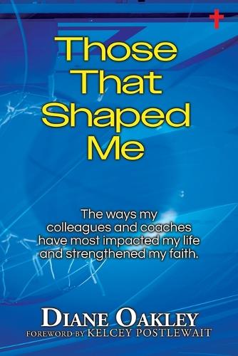 Those That Shaped Me