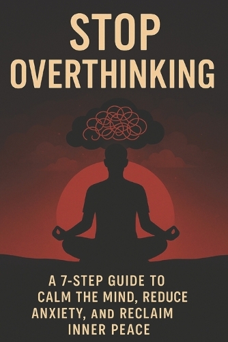 Stop Overthinking