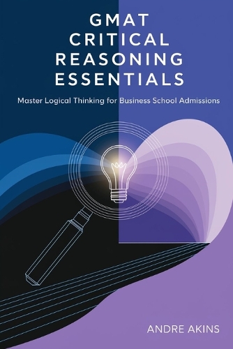 GMAT Critical Reasoning Essentials