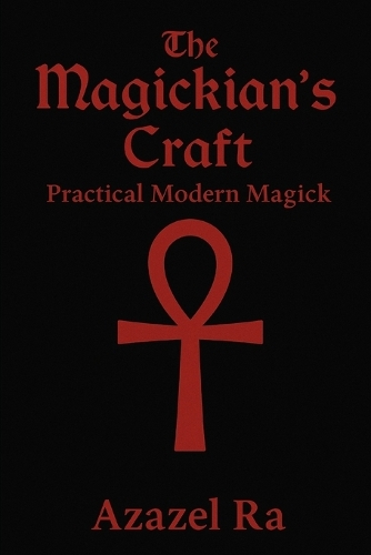 The Magickian's Craft