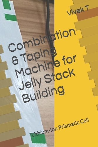Combination & Taping Machine for Jelly Stack Building