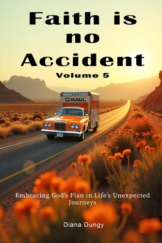 Faith Is No Accident Volume 5
