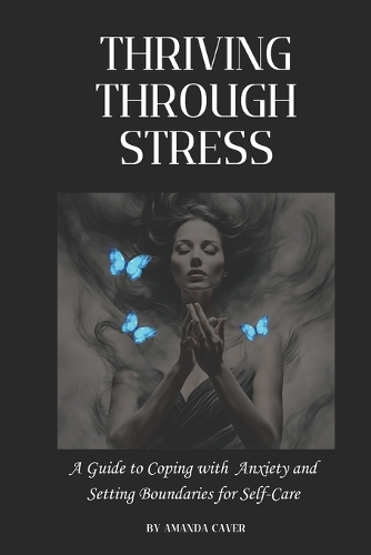 Thriving Through Stress