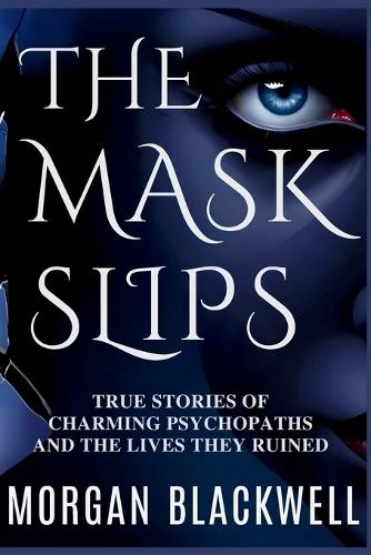 The Mask Slips
