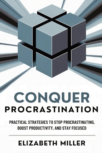 Conquer Procrastination