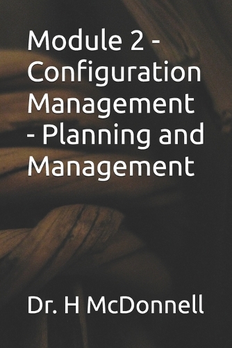 Module 2 - Configuration Management - Planning and Management