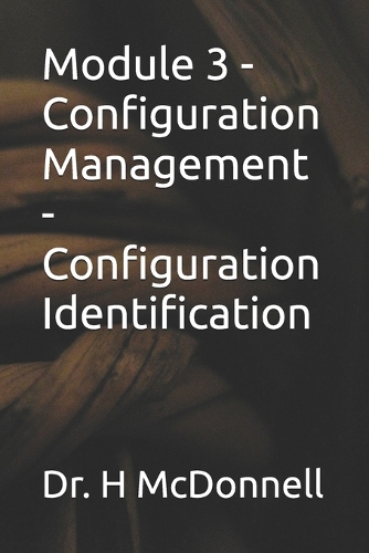 Module 3 - Configuration Management - Configuration Identification