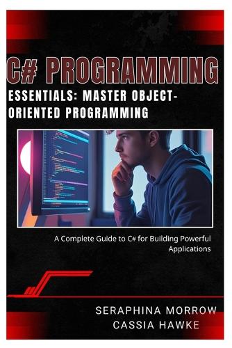 C# Programming Essentials