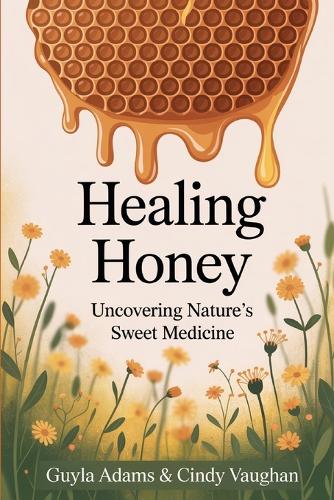 Healing Honey