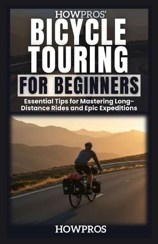 HowPros Bicycle Touring for Beginners