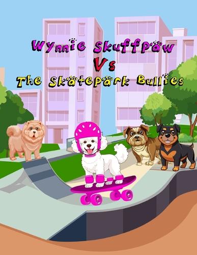 Wynnie Skuffpaw Vs the Skatepark Bullies