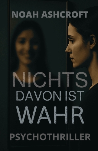 Nichts davon ist wahr