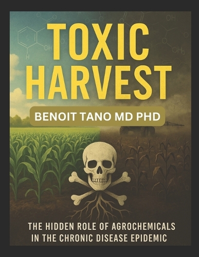 Toxic Harvest