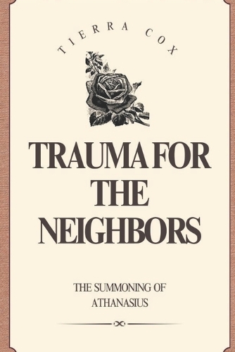 Trauma for the Neighbors