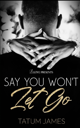 Say You Won't Let Go