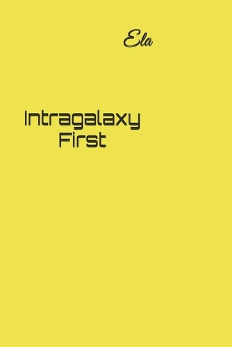 Intragalaxy First