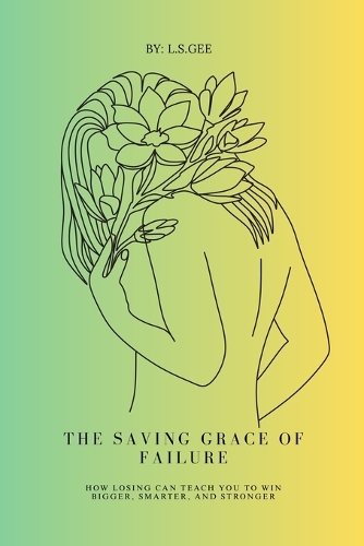 The Saving Grace of Failure