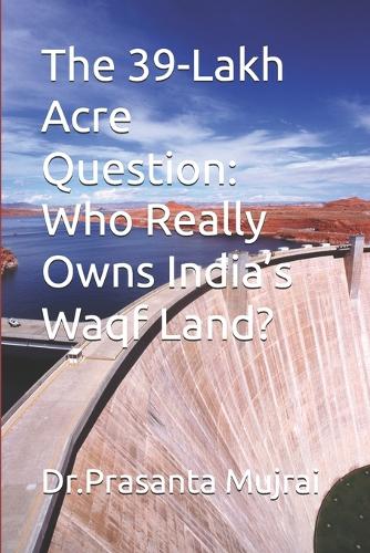 The 39-Lakh Acre Question