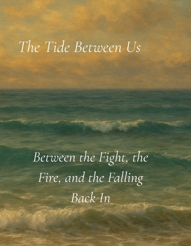 The Tide Between Us
