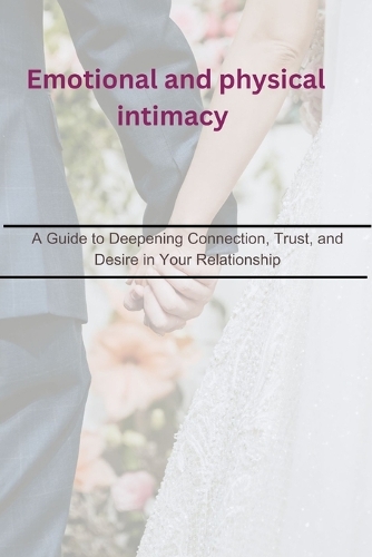 Emotional and physical intimacy