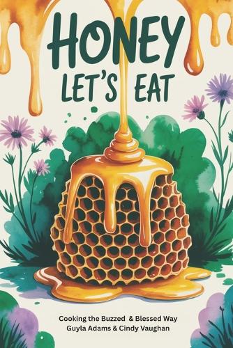 Honey Let's Eat