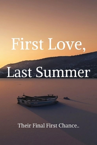 First Love, Last Summer
