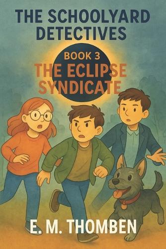 The Schoolyard Detectives - Book 3
