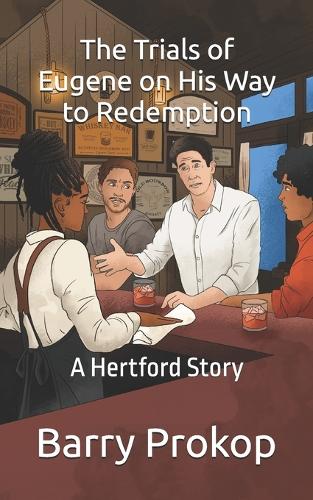 The Trials of Eugene on His Way to Redemption
