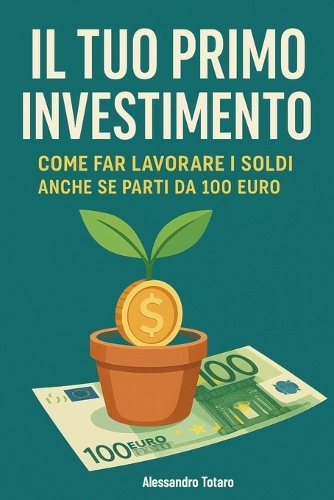Il tuo primo investimento