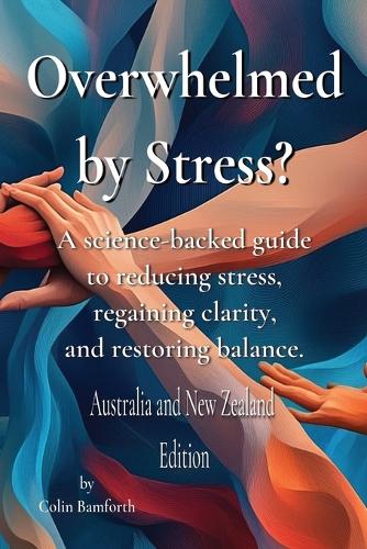 Overwhelmed by stress?