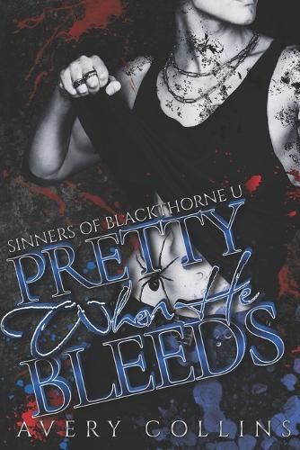 Pretty When He Bleeds
