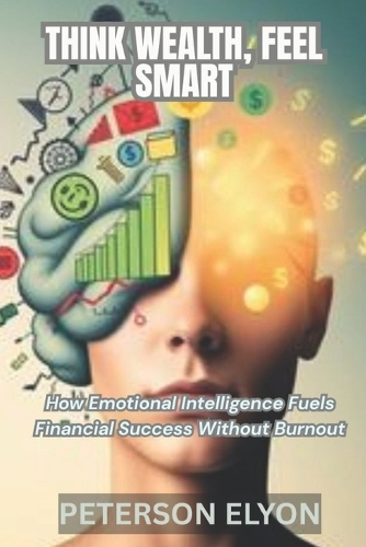 Think Wealth, Feel Smart