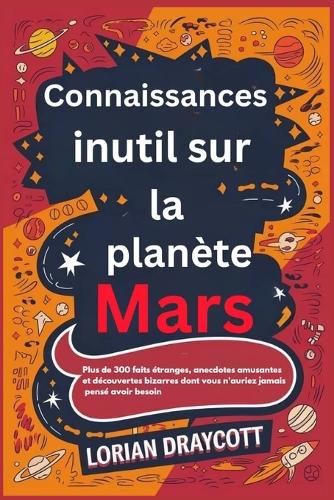 Connaissances inutiles sur la planète Mars