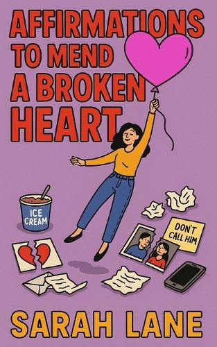 Affirmations To Mend a Broken Heart